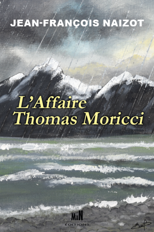 MAN Editions JF Naizot L'Affaire Thomas Moricci