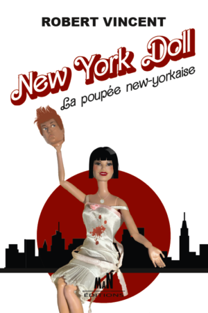 MAN Editions New York Doll Robert Vincent